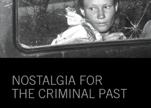 Nostalgia for the Criminal Past